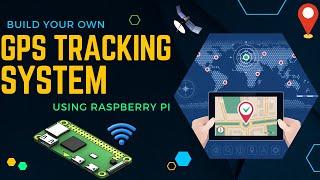 Build your own GPS tracking system-Raspberry Pi Zero W | 2024