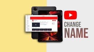 How to Change Your Youtube Channel Name on iPad (tutorial)