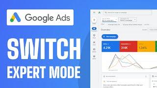 How To Switch To Google Ads Expert Mode - Full Guide (2024)