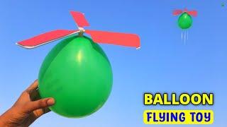 how to make Balloon Helicopter , how to make Flying toy , easy homemade propeller flying helicopter