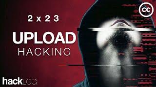 HACKLOG 2x23 - Upload Attacks (Shell Web) (Subtitled)