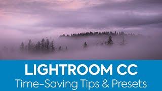 How to save time and use presets in Lightroom CC