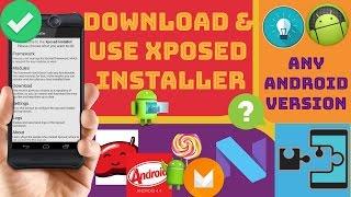 Xposed Installer.Download & Use ?...[Any Android Version]