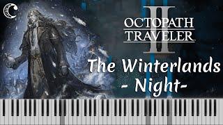 The Winterlands -Night- from Octopath Traveler II | Piano Cover (Piano Roll)