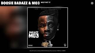 Boosie Badazz & MO3 - Mop Wit It (Audio)