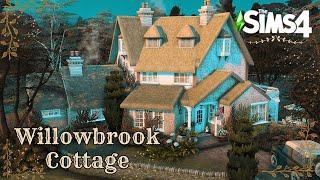 || Willowbrook Cottage || Sims 4 || Speed Build || No CC ||