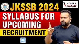 Jkssb 2024 Syllabus || Prepare Now Or Regret Later @CareerSuccessJammu