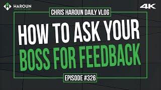 How to Ask Your Boss for Feedback