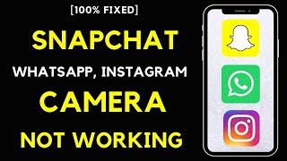 Snapchat, Instagram, WhatsApp Camera Not Working On iPhone