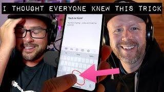 Space bar iPhone trick... I thought everyone knew it!!!