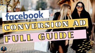 How to Create Conversion Ad on Facebook | Full Guide