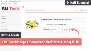 How To Create a Online Image Converter Website Using PHP (PNG to JPG, JPG to GIF & More)
