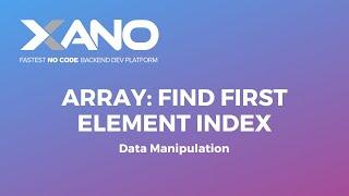 Array: Find First Element Index