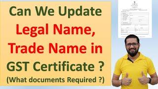 Can we update Legal name in GST Certificate online ? | Update trade name in GST certificate