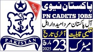 Pakistan Navy PN Cadets Commission jobs Latest 2025