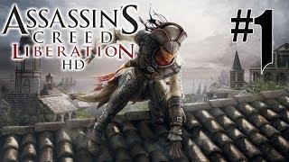 Assassin's Creed Liberation HD - Playthrough #1 [FR][HD]