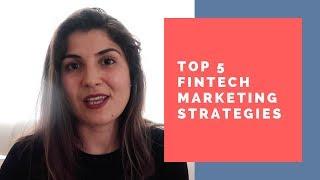 Top 5 Marketing Strategies for FinTech Startups