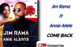 #lyrics #jimrama #aniearlete #music   JIM RAMA FT ANIE ALERTE : COME BACK (Lyrics)