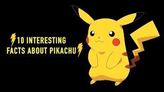 10 Interesting Facts about Pikachu