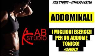 I migliori esercizi per gli addominali. #level3 ABK Studio.