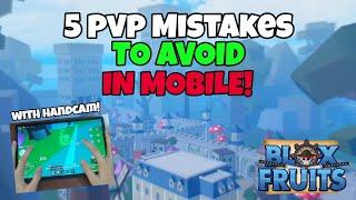 5 Mistakes Made By Beginners in Mobile! (With Handcam) | Blox Fruit