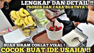 LENGKAP DETAIL ! PROSES CARA BUAT BUAH SIRAM COKLAT VIRAL MALAYSIA DARI NOL COCOK BUAT IDE USAHA