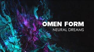 Omen Form - Neural Dreams