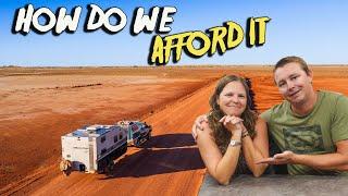 How do we afford to travel Australia FULL TIME