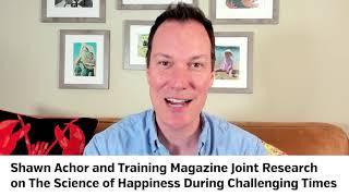 The Science of Happiness During Challenging Times Joint Research with Training Magazine