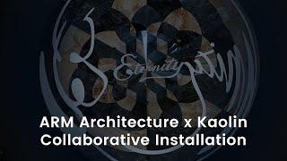 Kaolin Tiles x ARM Architecture Installation 2022