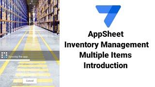 Introduction AppSheet Inventory Management  Multiple Items