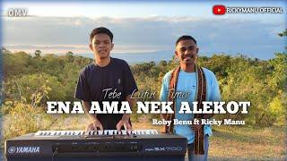 TEBE LUFUT TIMOR - ENA AMA NEK ALEKOT | ROBBY BENU (Official Music Video)