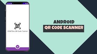 Step-By-Step Guide: Creating a QR Code Reader App Using Kotlin and ZXing