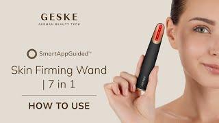 How to use GESKE - Skin Firming Wand | 7 in 1