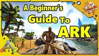 How to Get Started in ARK - A Beginners Guide - Ark: Survival Evolved Episode 1