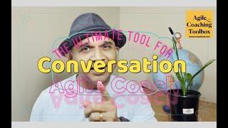 Conversation - the best tool an agile coach can have