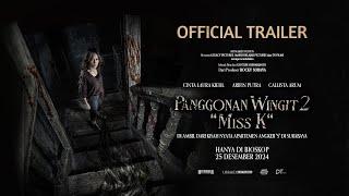 Panggonan Wingit 2 "Miss K" - Official Trailer