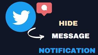 stop twitter message notification | disable DM message notification on twitter