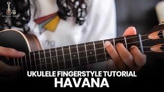 How to play Havana | Ukulele Fingerstyle Tutorial by Natasha Ghosh