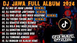 DJ JAWA FULL ALBUM 2024 FULL BASS - DJ AKU IKI ANAK LANANG X SUMEBYAR JANTUNGKU VIRAL TIKTOK 2024