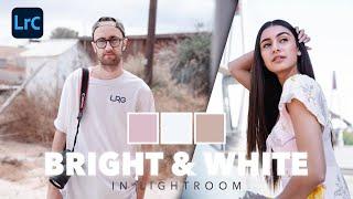 The Bright & White Photo Editing Style - Lightroom Tutorial