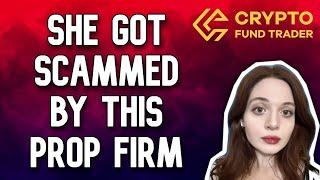 This Trader got Scammed by this Prop Firm | Crypto Fund Trader *Exposed*