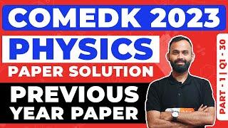 COMEDK Previous Year Papers Solution | COMEDK 2023 Physics Solution Part 1 (Q1-30)