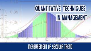 Time Series Analysis | Measurement of Secular Trend | Methods of Trend Measurement | Secular Trend