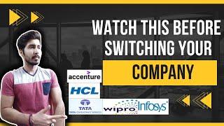 Watch this before switching your Company | TCS Infosys HCL Accenture Wipro