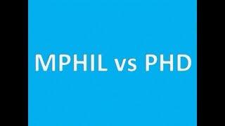 What is MPHIL and PHD?and differences between MPHIL and PHD