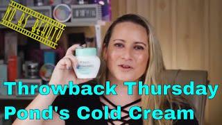 Throwback Thursday -- Pond's Cold Cream Cleanser Review