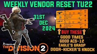 The Division 2 | NEW YEAR WEEKLY VENDOR RESET TU22 | December 31st 2024