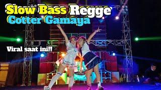 Cotter Gamaya||Slow Bass Regge viral tiktok Cocok Buat Jogetan by Tewel Music