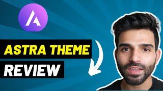 Astra Theme Review: Best Wordpress Theme